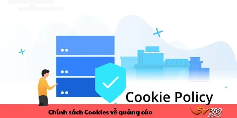 Chính sách Cookies về quảng cáo