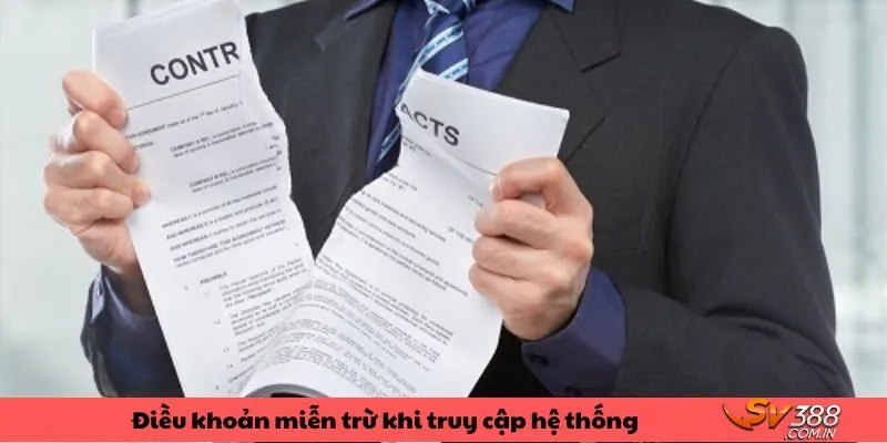 Điều khoản về việc miễn trừ khi truy cập hệ thống